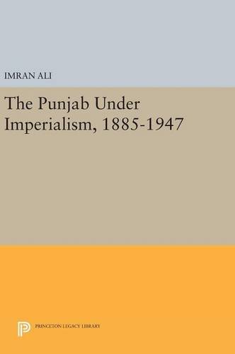 The Punjab Under Imperialism, 1885-1947 [Hardcover]
