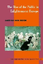 The Rise of the Public in Enlightenment Europe [Hardcover]