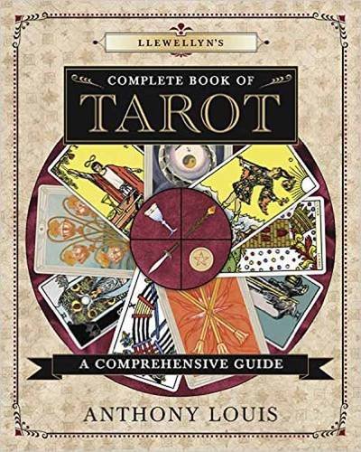 Llewellyn's Complete Book Of Tarot A Comprehensive Resource [Paperback]