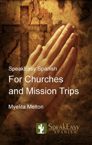 Survival Spanish For Churches And Mission Trips [Perfect Paperback]