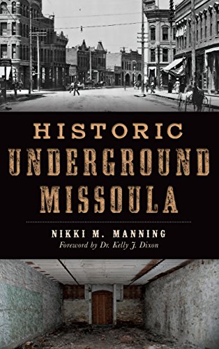 Historic Underground Missoula [Hardcover]