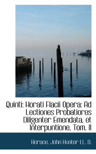 Quinti  Horati Flacii Opera [Paperback]
