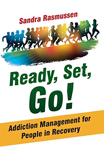 Ready, Set, Go Addiction Management For People In Recovery [Hardcover]