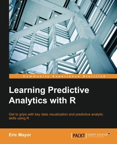 Learning Predictive Analytics With R [Paperback]