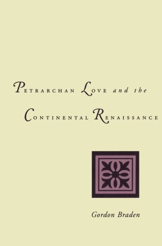 Petrarchan Love And The Continental Renaissance [Paperback]