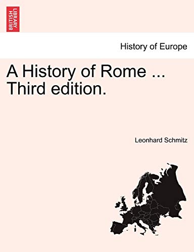 A History Of Rome ... Third Edition. [Paperback]