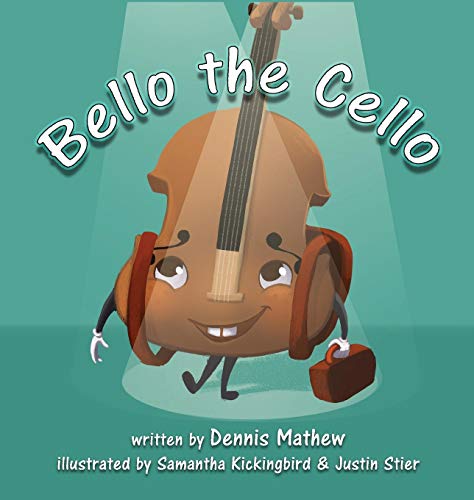 Bello the Cello [Hardcover]