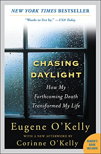 Chasing Daylight How My Forthcoming Death Transformed My Life [Paperback]