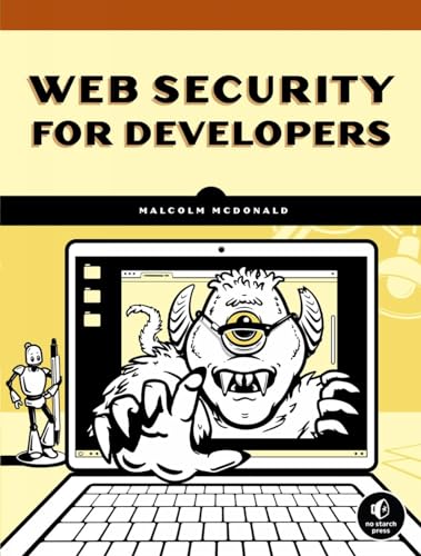 Web Security for Developers Real Threats, Practical Defense [Paperback]