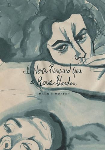 I Never Promised You a Rose Garden [Hardcover]