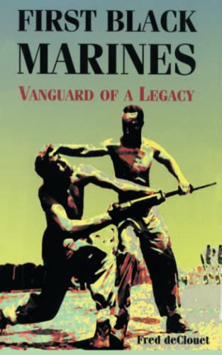 First Black Marines Vanguard Of A Legacy [Paperback]