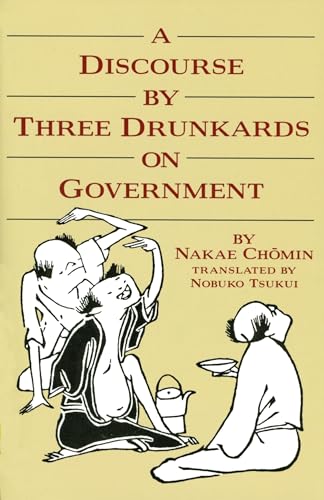 A Discourse by Three Drunkards on Government [Paperback]