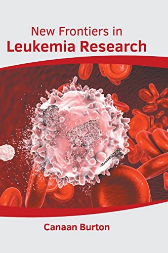 New Frontiers in Leukemia Research [Hardcover]