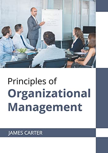 Principles of Organizational Management [Hardcover]