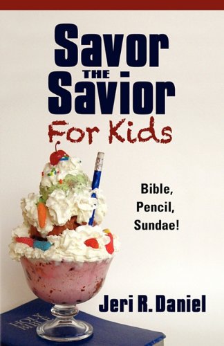 Savor The Savior For Kids [Paperback]