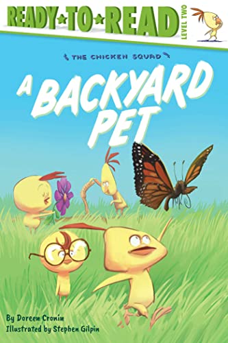 A Backyard Pet Ready-to-Read Level 2 [Paperback]