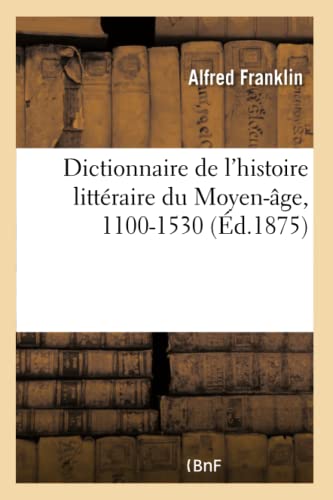 Dictionnaire Des Noms, Surnoms, Pseudonymes Latins De L'Histoire Litteraire Du M