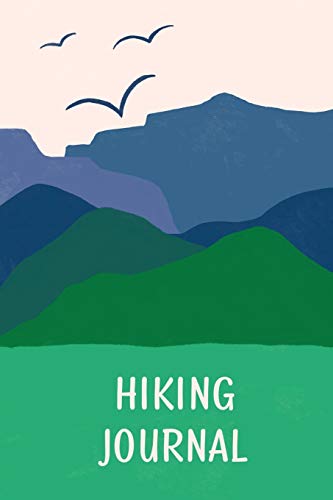 Hiking Journal for Kids  Prompted Hiking Log Book for Children, Record Hikes, H [Paperback]