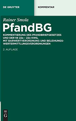 Pfandbg Pfandbriefgesetz Mit Barwertordnung, Beleihungswertermittlungsverordnun [Hardcover]
