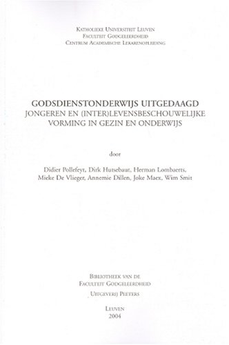 Godsdienstonderwijs uitgedaagd. Jongeren en (inter)levensbeschouwelijke vorming  [Paperback]