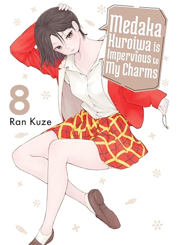 Medaka Kuroiwa Is Impervious to My Charms 8 [Paperback]