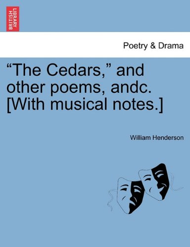Cedars, and Other Poems, Andc [with Musical Notes ] [Paperback]