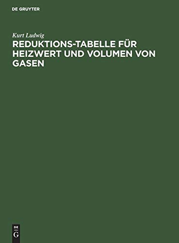 Reduktions-Tabelle Fr Heizwert und Volumen Von Gasen [Hardcover]