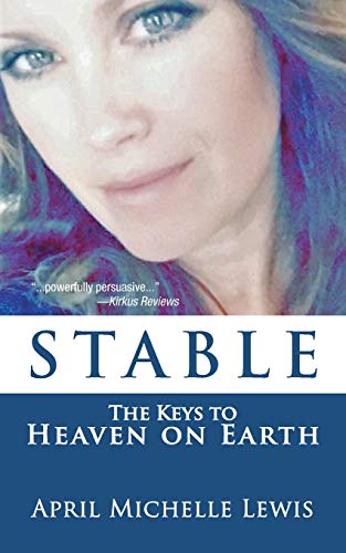 Stable The Keys To Heaven On Earth [Paperback]