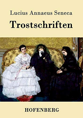 Trostschriften (german Edition) [Paperback]