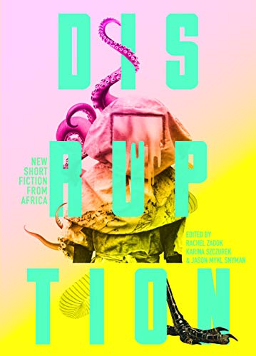 Disruption New Short Fiction from Africa [Paperback]