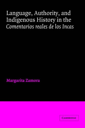Language, Authority, and Indigenous History in the Comentarios reales de los Inc [Paperback]