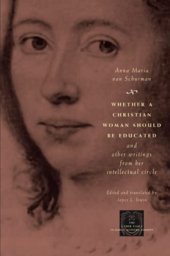 Whether a Christian Woman Should Be Educated and Other Writings from Her Intelle [Paperback]