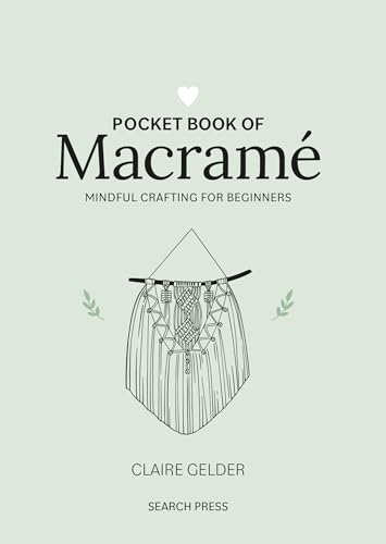 Pocket Book of Macrame Mindful crafting for beginners [Hardcover]