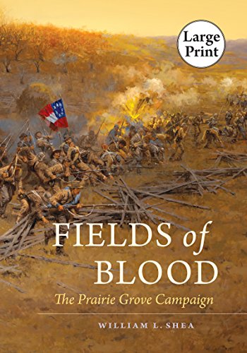 Fields Of Blood The Prairie Grove Campaign (civil War America) [Paperback]