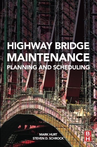 Highway Bridge Maintenance Planning and Scheduling [Paperback]