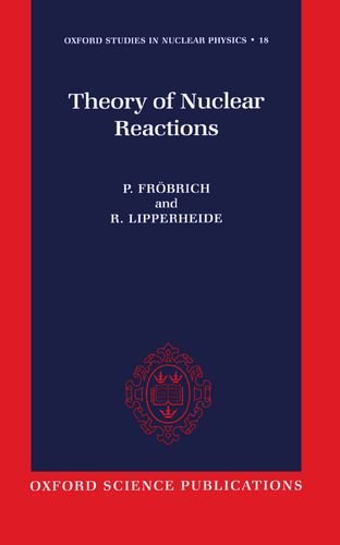Theory of Nuclear Reactions [Hardcover]
