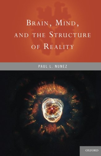 Brain, Mind, and the Structure of Reality [Paperback]