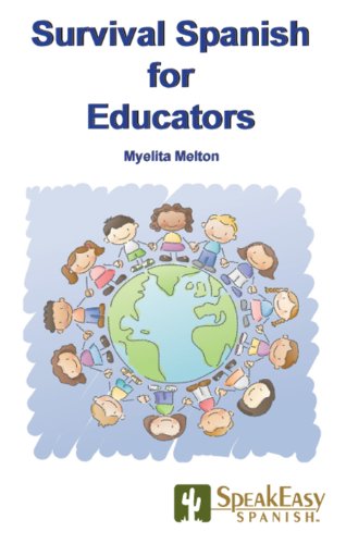 Survival Spanish For Educators (speakeasy's Survival Spanish) [Paperback]