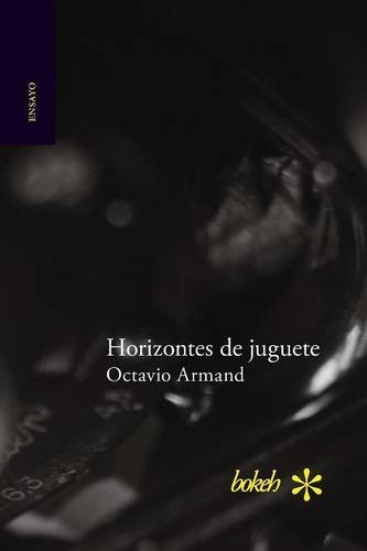 Horizontes De Juguete (spanish Edition) [Paperback]