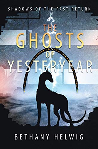 The Ghosts Of Yesteryear (international Monster Slayers) [Paperback]