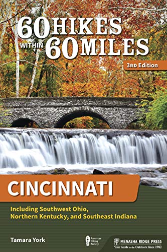 60 Hikes Within 60 Miles Cincinnati Including Southwest Ohio, Northern Kentuck [Paperback]