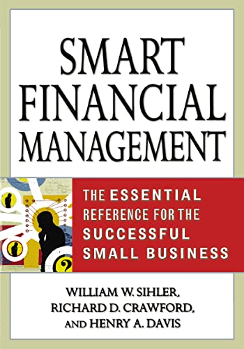 Smart Financial Management The Essential Reference for the Successful Small Bus [Paperback]