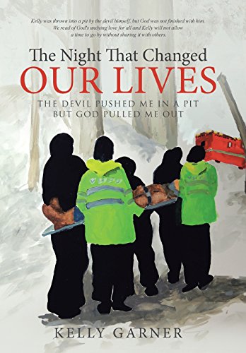 The Night That Changed Our Lives The Devil Pushed Me In A Pit But God Pulled Me [Hardcover]