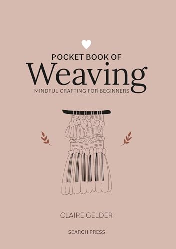 Pocket Book of Weaving Mindful crafting for beginners [Hardcover]
