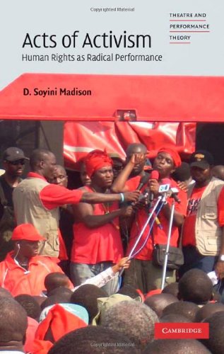 Acts of Activism Human Rights as Radical Performance [Hardcover]