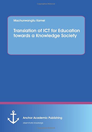 Translation Of Ict For Education Towards A Knowledge Society [Paperback]