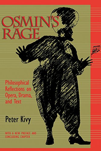 Osmin's Rage Philosophical Reflections On Opera, Drama, And Text [Paperback]