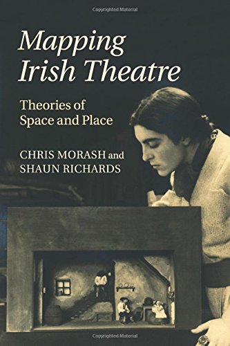 Mapping Irish Theatre Theories of Space and Place [Paperback]