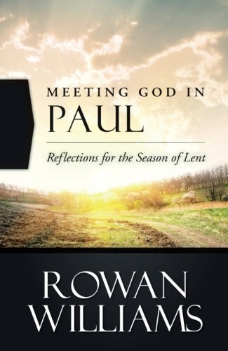 Meeting God In Paul Reflections For The Season Of Lent [Paperback]
