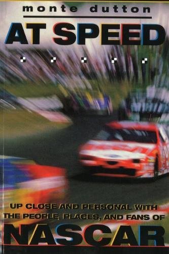 At Speed Up Close And Personal With The People, Places, And Fans Of Nascar [Paperback]